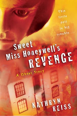 Sweet Miss Honeywell's Revenge