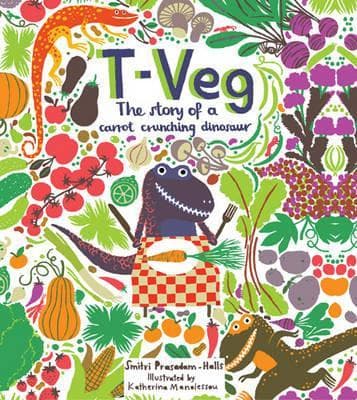 T-Veg: The Story of a Carrot-Crunching Dinosaur