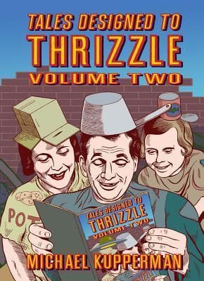 Tales Designed To Thrizzle, Volume Two