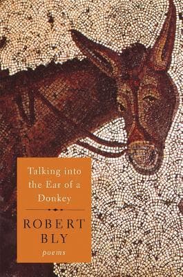 Talking into the Ear of a Donkey: Poems