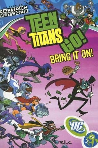 Teen Titans Go!, Volume 3: Bring it on!