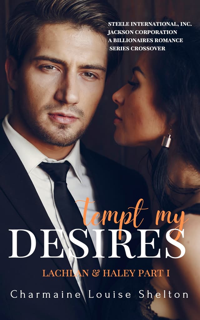 Tempt My Desires: Lachlan & Haley Part I