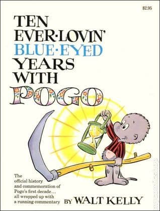 Ten Ever-Lovin' Blue-Eyed Years With Pogo