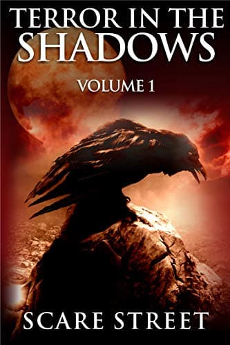 Terror in the Shadows: Volume 1