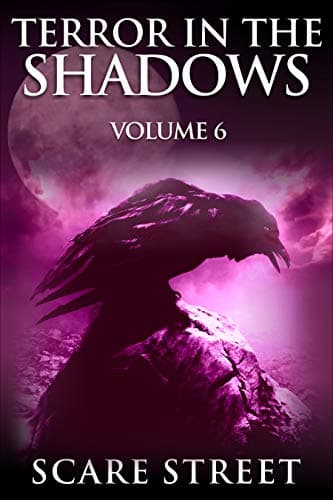 Terror in the Shadows: Volume 6