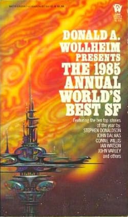 The 1985 Annual World's Best SF
