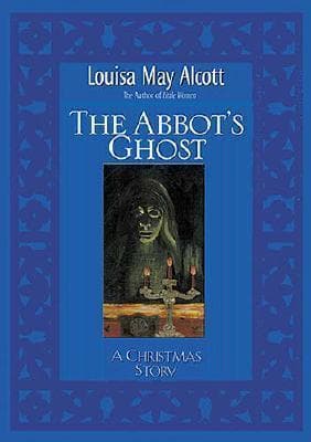 The Abbot's Ghost: A Christmas Story