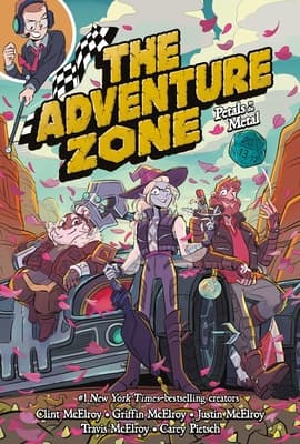 The Adventure Zone Vol. 3: Petals to the Metal