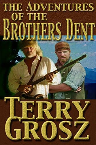 The Adventures of the Brothers Dent