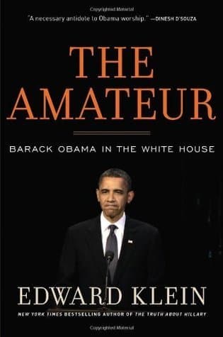 The Amateur: Barack Obama in the White House