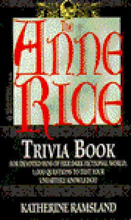 The Anne Rice Trivia Book