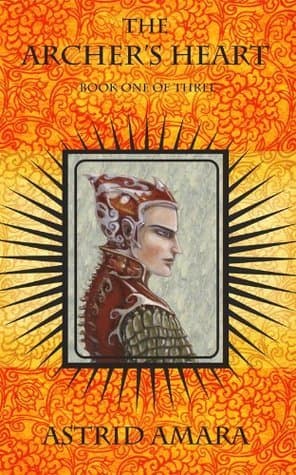 The Archer's Heart, Book One