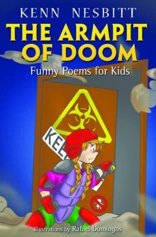 The Armpit of Doom: Funny Poems for Kids