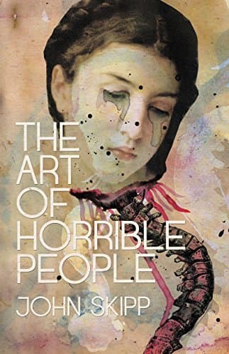 The Art of Horrible People