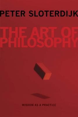 The Art of Philosophy: Wisdom as a Practice