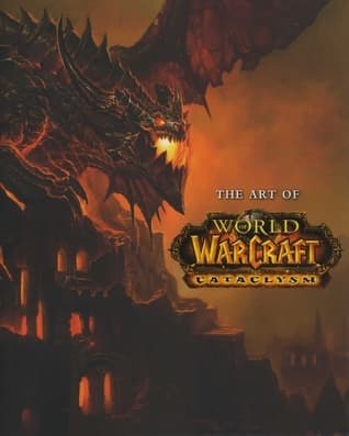 The Art of World of Warcraft : Cataclysm