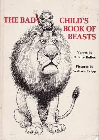 The Bad Child's Book of Beasts