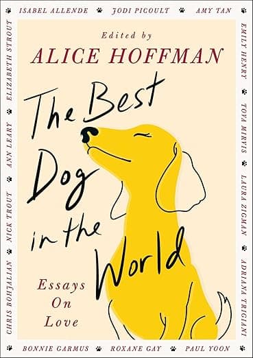 The Best Dog in the World: Essays on Love