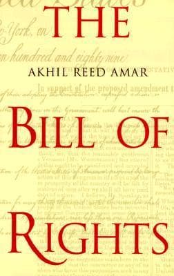 The Bill of Rights: Creation and Reconstruction
