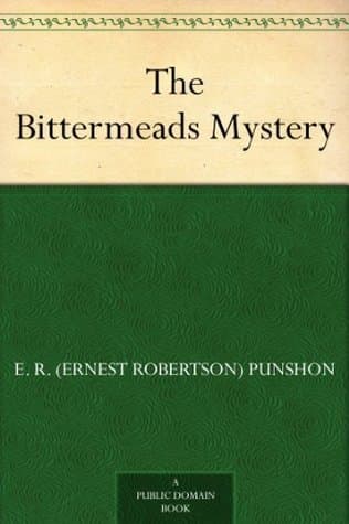 The Bittermeads Mystery