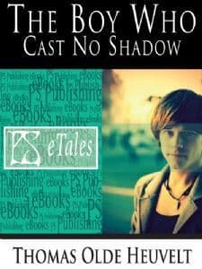 The Boy Who Cast No Shadow