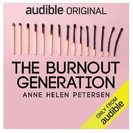 The Burnout Generation