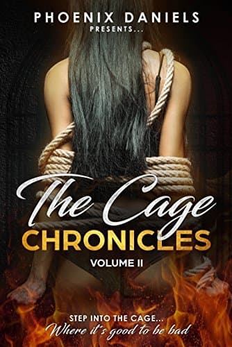 The Cage Chronicles: Volume II