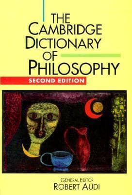 The Cambridge Dictionary of Philosophy