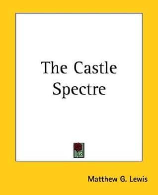 The Castle Spectre