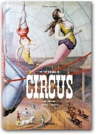 The Circus: 1870s–1950s