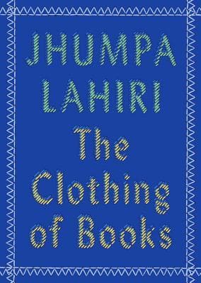 The Clothing of Books: An Essay