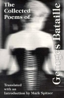 The Collected Poems of Georges Bataille
