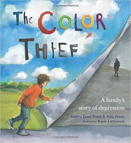 The Color Thief: A Family's Story of Depression