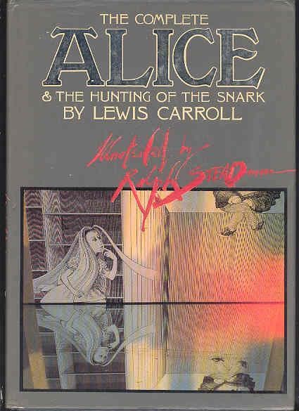 The Complete Alice & the Hunting of the Snark