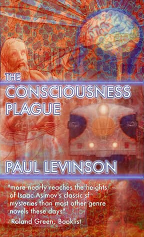 The Consciousness Plague