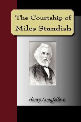 The Courtship Of Miles Standish