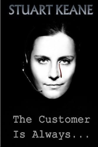 The Customer Is Always...