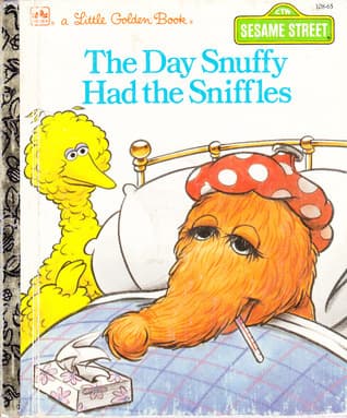 The Day Snuffy Had the Sniffles