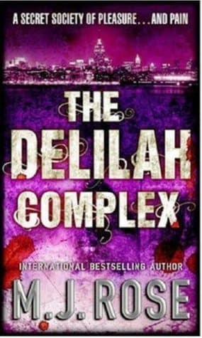 The Delilah Complex