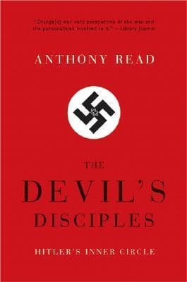 The Devil's Disciples: Hitler's Inner Circle