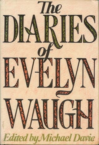 The Diaries of Evelyn Waugh
