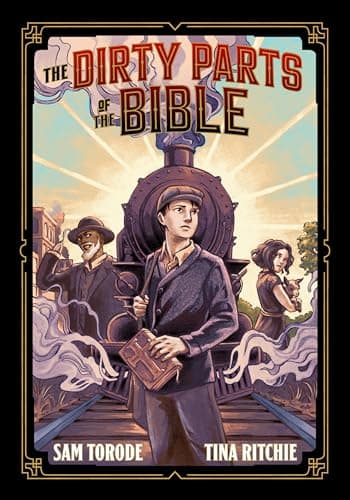 The Dirty Parts of the Bible: A Graphic Novel