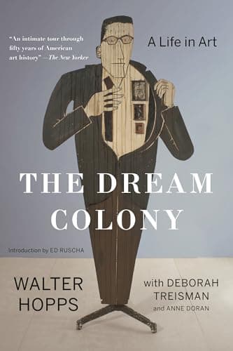 The Dream Colony: A Life in Art