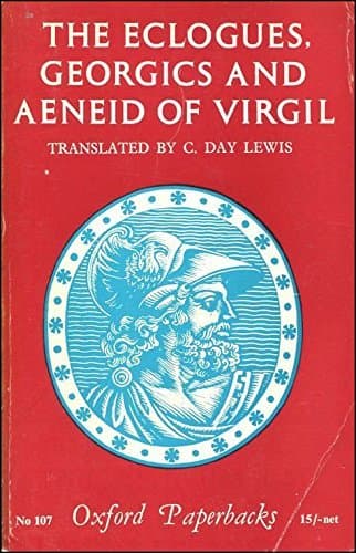 The Eclogues, Georgics and Aeneid of Virgil