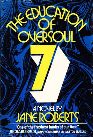 The Education of Oversoul Seven