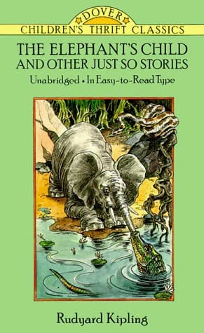 The Elephant's Child: And Other Just So Stories
