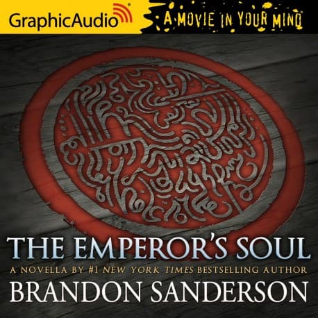 The Emperor's Soul [Dramatized Adaptation]