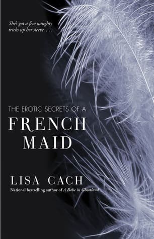 The Erotic Secrets of a French Maid
