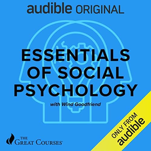 The Essentials of Social Psychology
