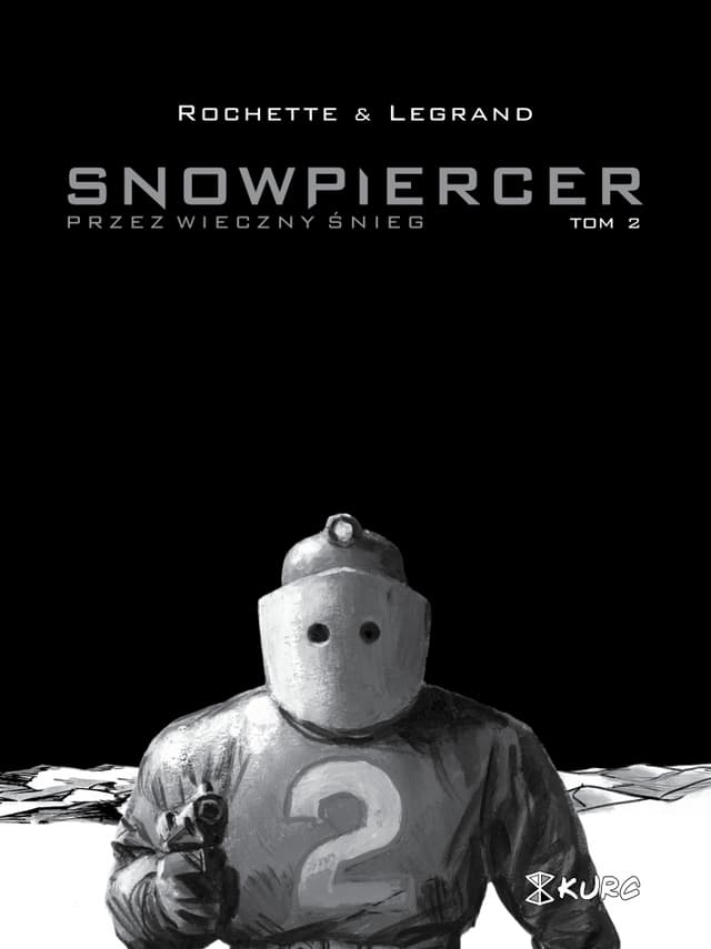Snowpiercer. Przez wieczny śnieg tom 2